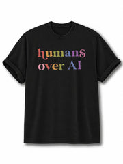 Humans Over AI Cotton Shirt