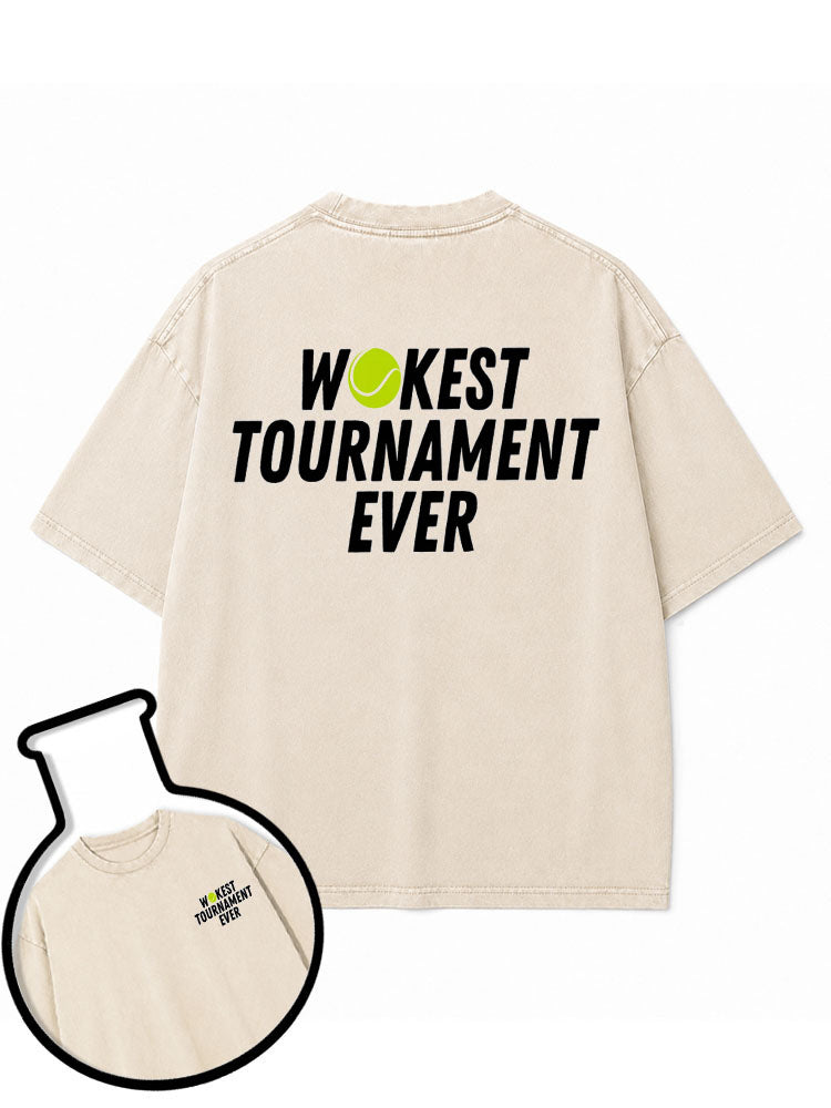 WOKEST TOURNAMENT EVER Washed T-Shirt