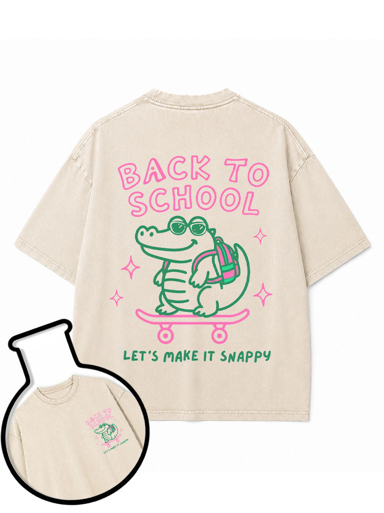 BACK TO SCHOOL LET'S MAKE IT SNAPPY Washed T-Shirt