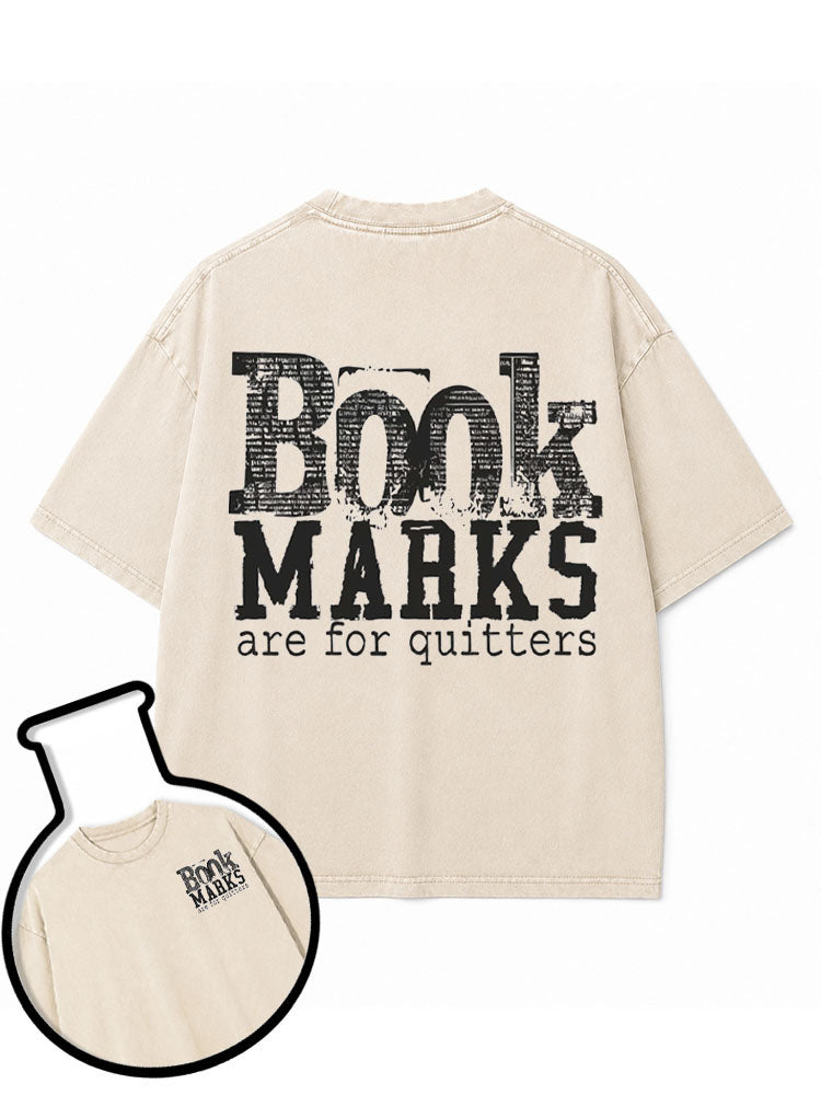 Book MARKS are for quitters Washed T-Shirt