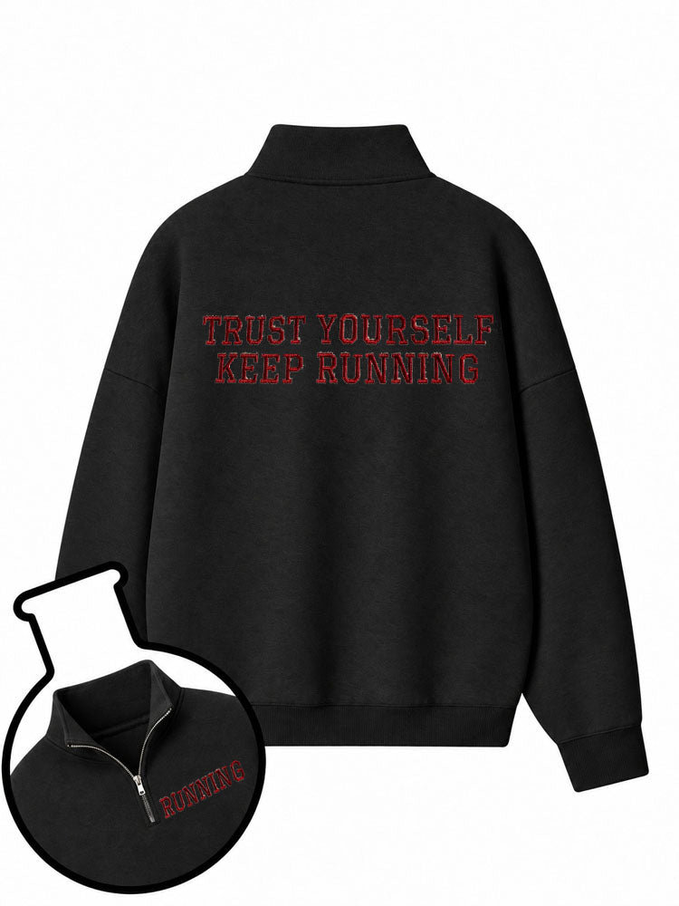 Trust Yourself Keep Running Half-Zip Fleece Pullover