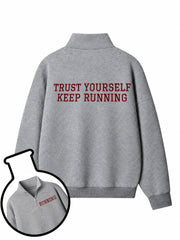 Trust Yourself Keep Running Half-Zip Fleece Pullover