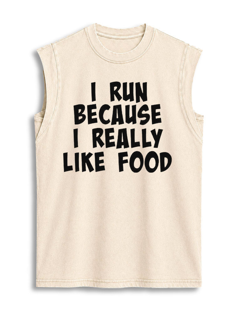 I Run Because I Really Like Food Vintage Washed Cotton Tank Top