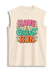 Have a Great Run  Vintage Washed Cotton Tank Top
