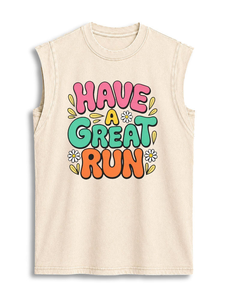Have a Great Run  Vintage Washed Cotton Tank Top