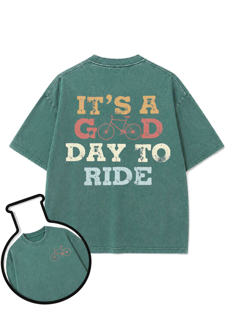 IT'S A GOOD DAY TO RIDE Washed T-Shirt