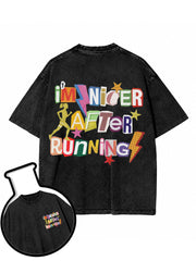 I’M NICER AFTER RUNNING Washed T-Shirt