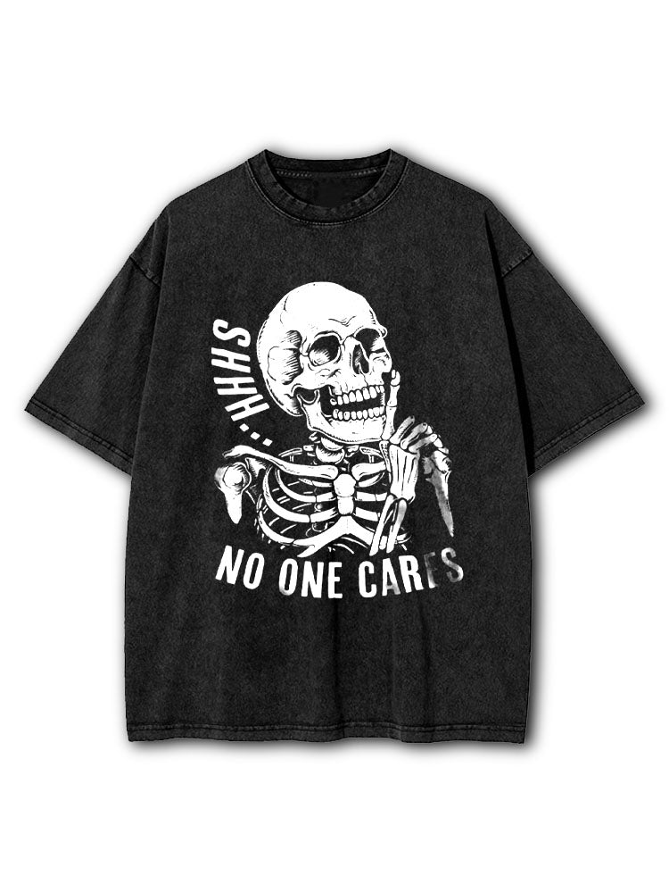 Shhh No One Cares Washed T-Shirt