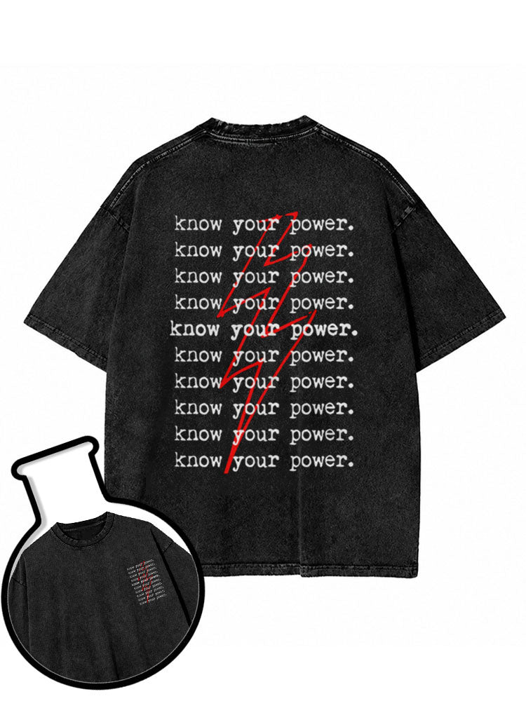 know your power Washed T-Shirt