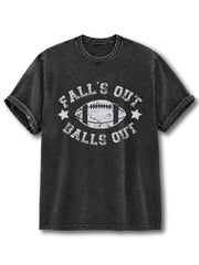FALL'S OUT BALLS OUT Washed T-Shirt