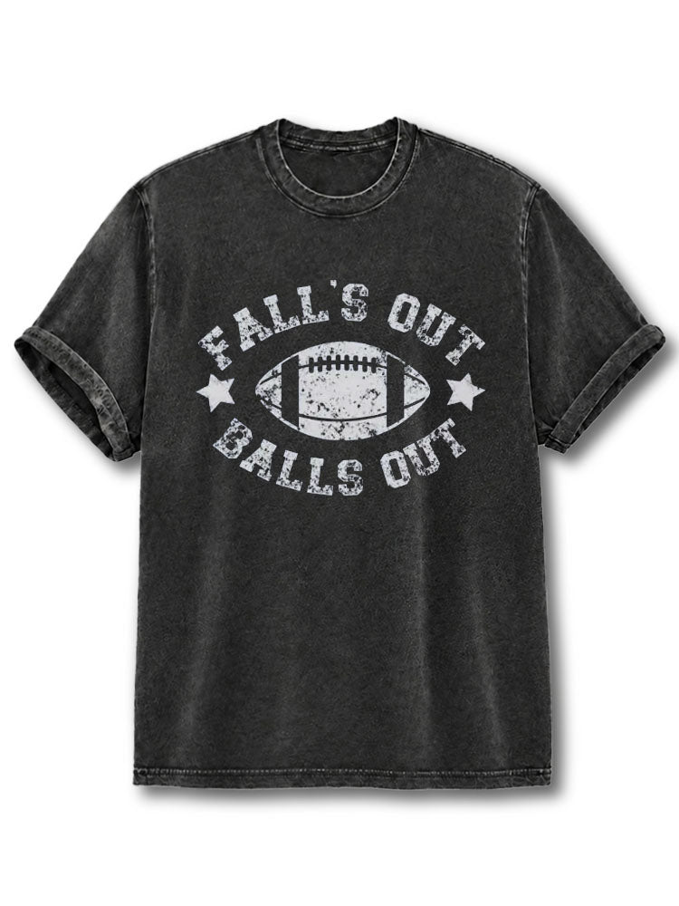 FALL'S OUT BALLS OUT Washed T-Shirt