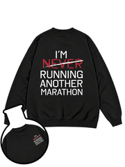Running Another Marathon Sweatshirt