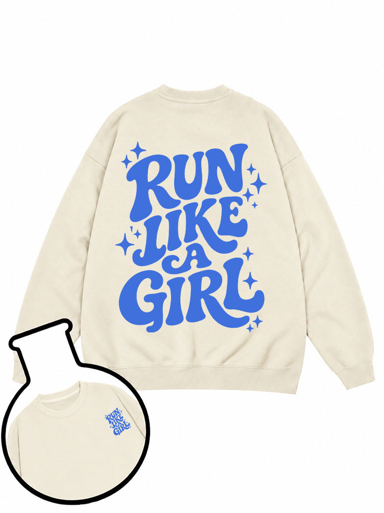 Run Like A Girl Sweatshirt