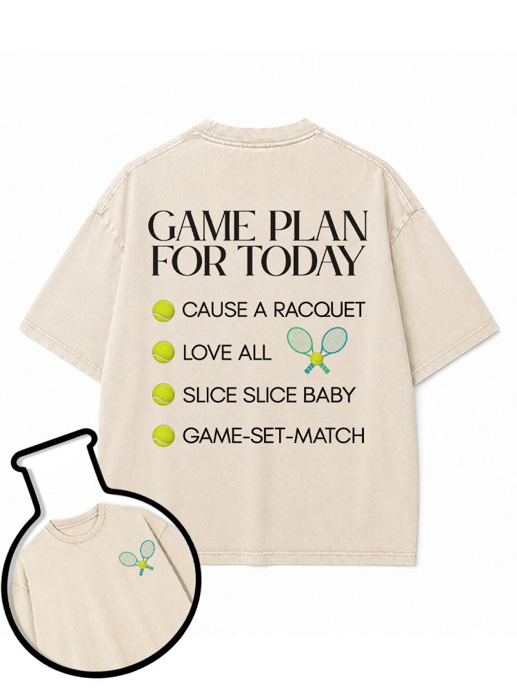 GAME PLAN FOR TODAY Washed T-Shirt