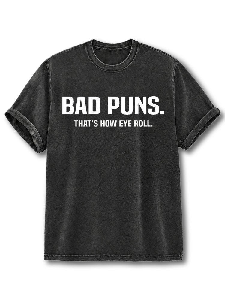 Bad Puns Washed T-Shirt