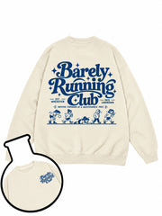 BARELY RUNNING CLUB  Sweatshirt