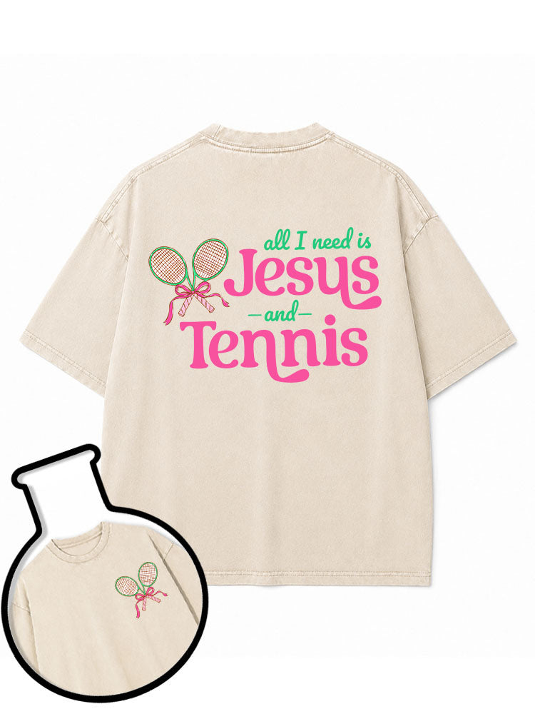 All I Need Is Jesus And Tennis Washed T-Shirt
