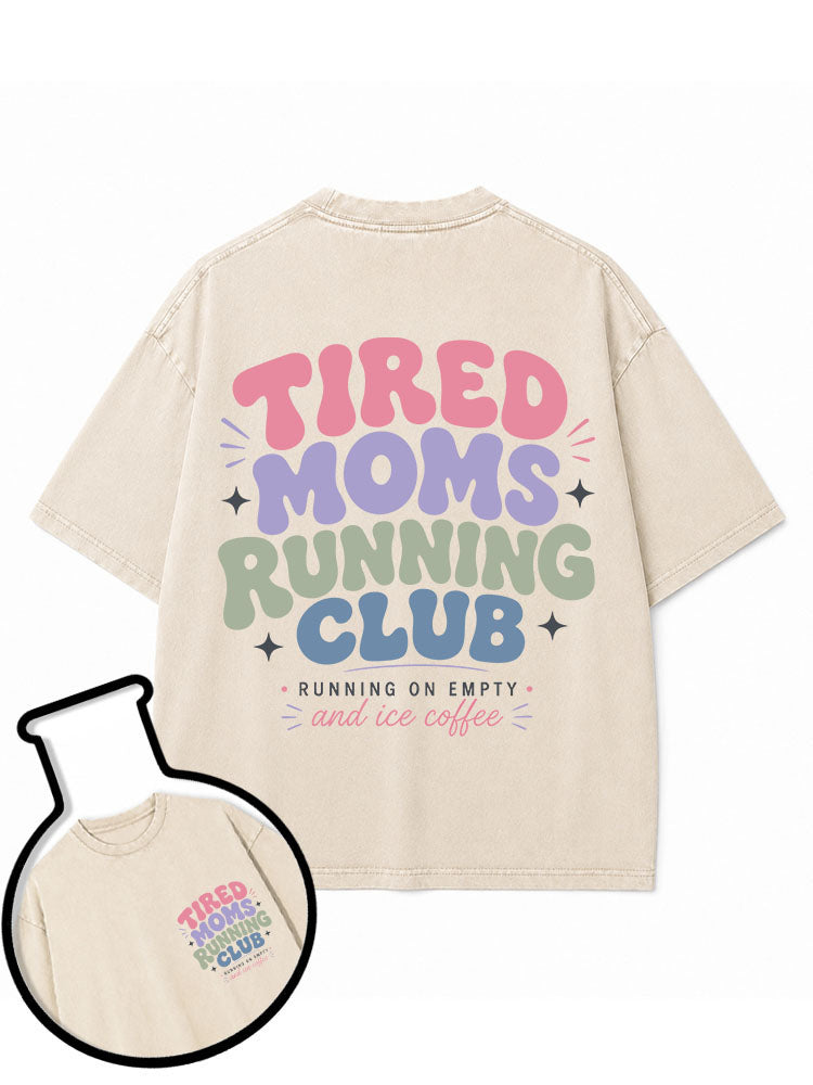 TIRED MOMS RUNNING CLUB Washed T-Shirt