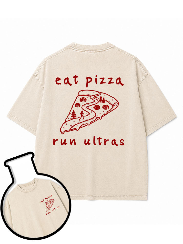 eat pizza run ultras Washed T-Shirt