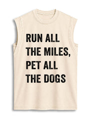 Run All The Miles Pet All The Dogs Vintage Washed Cotton Tank Top