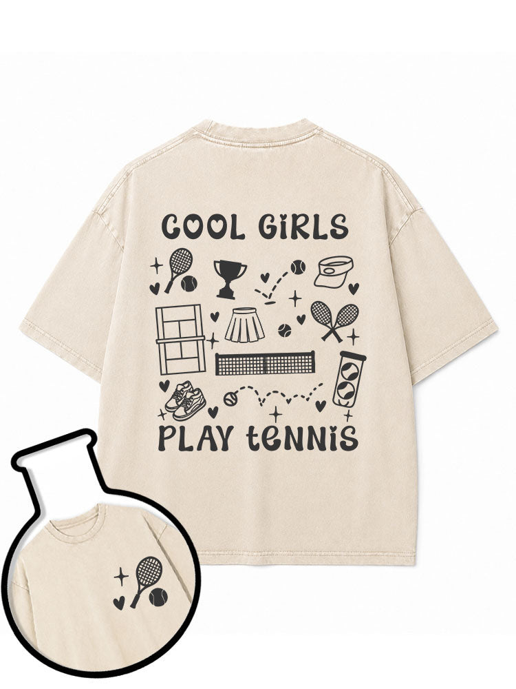 COOL GIRLS PLAY TENNIS Washed T-Shirt