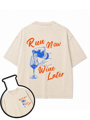 RUN NOW WINE LATER Washed T-Shirt