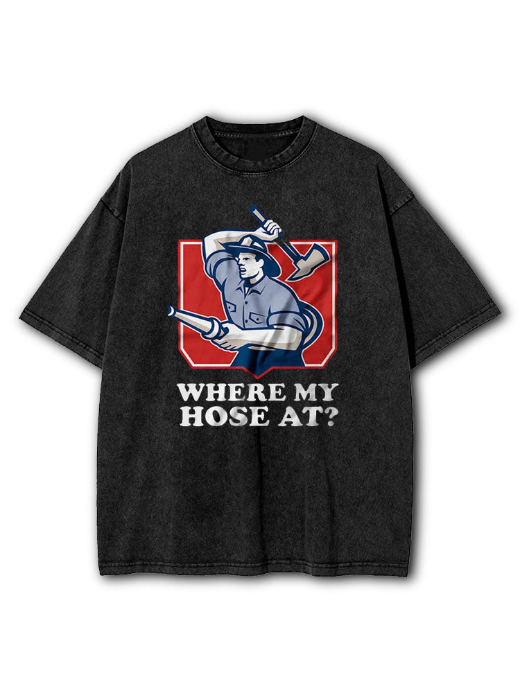 Where my Hose At Washed T-Shirt