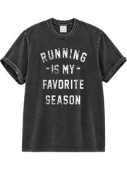 Running Is My Favorite Season Washed T-Shirt