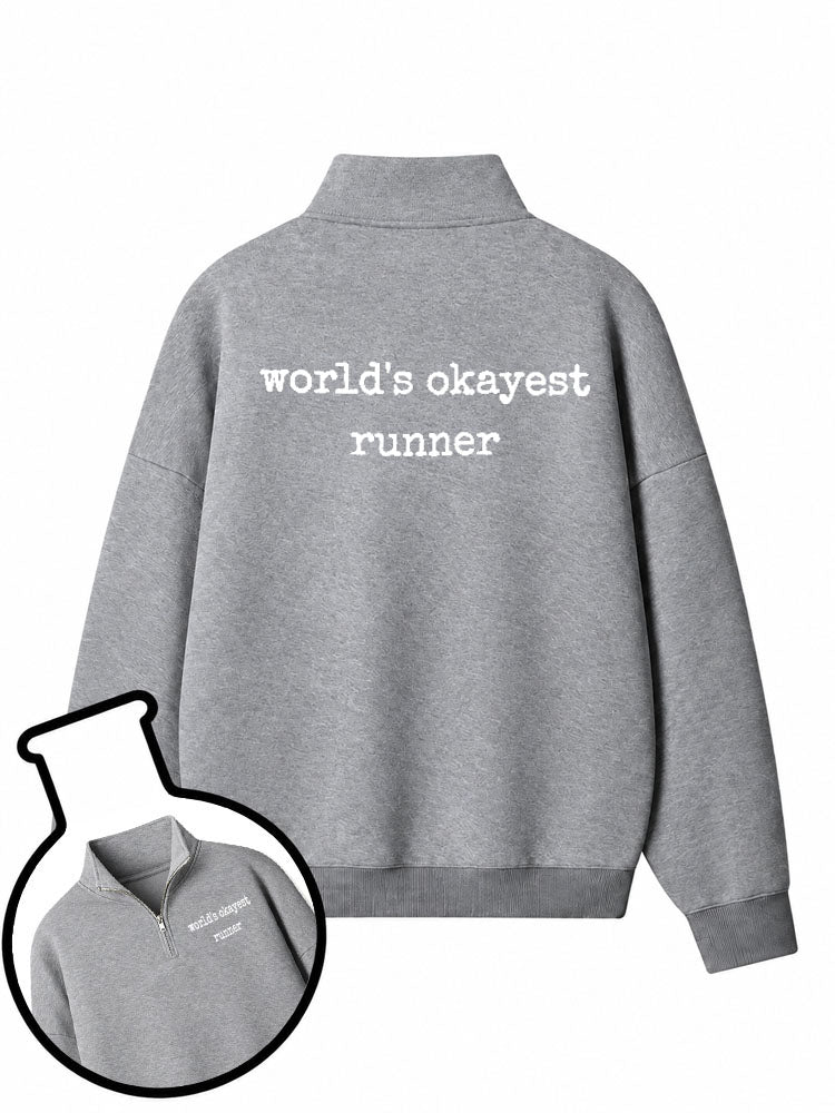 World's Okayest Runner Half-Zip Fleece Pullover