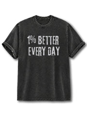1% Better Every Day Washed T-Shirt