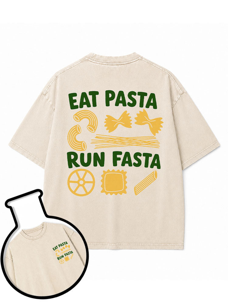 EAT PASTA RUN FASTA Washed T-Shirt
