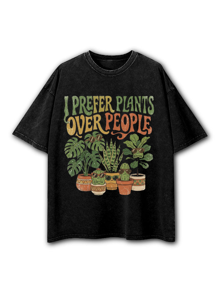 I Prefer Plants Over People Washed T-Shirt