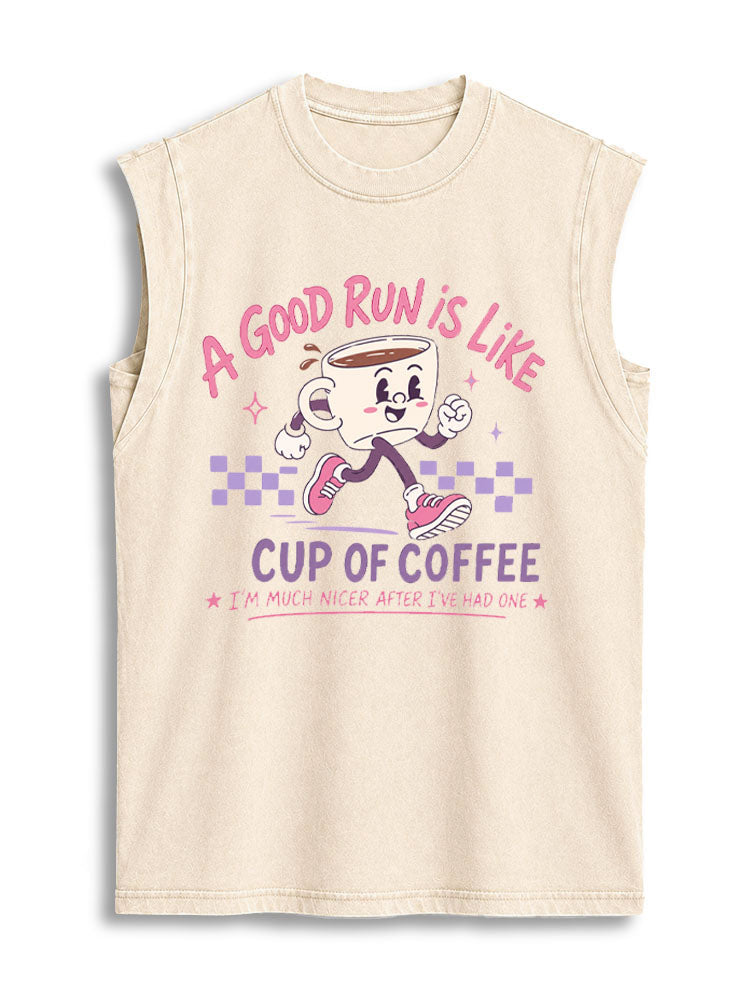 A GOOD RUN IS LIKE A CUP OF COFFEE Vintage Washed Cotton Tank Top