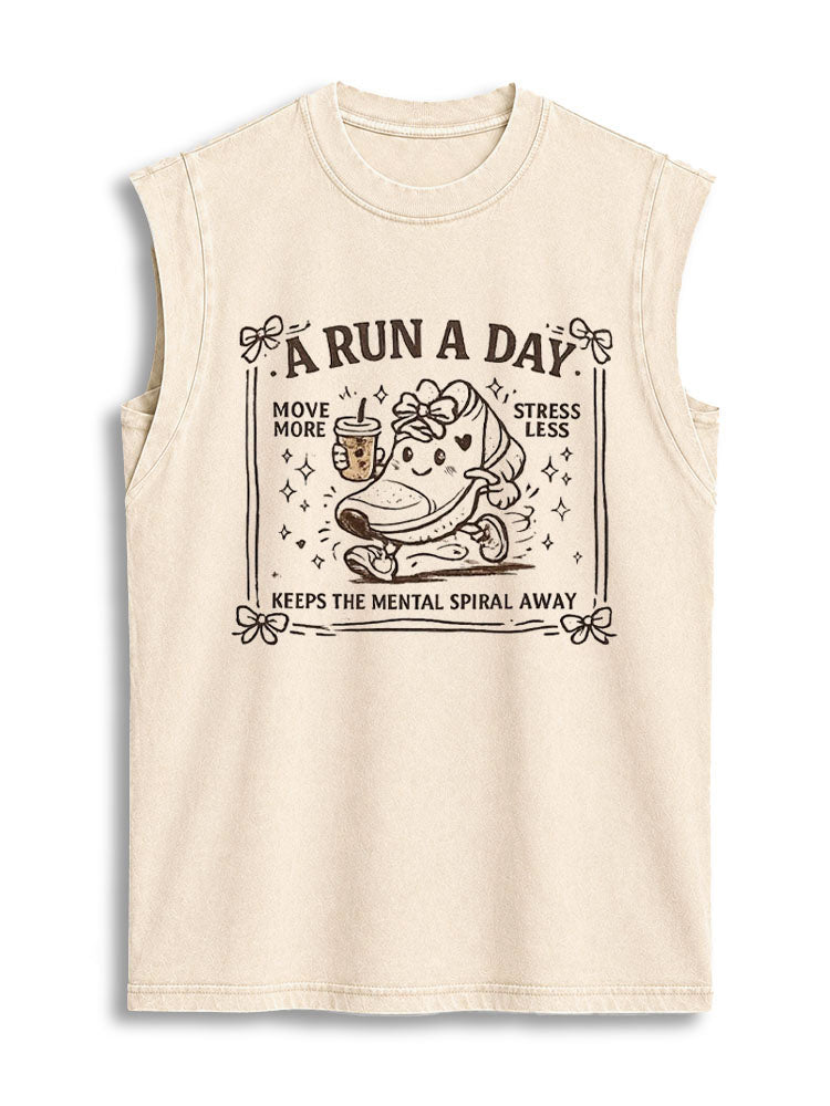 A RUN A DAY MOVE MORE STRESS LESS KEEPS THE MENTAL SPIRAL AWAY Vintage Washed Cotton Tank Top
