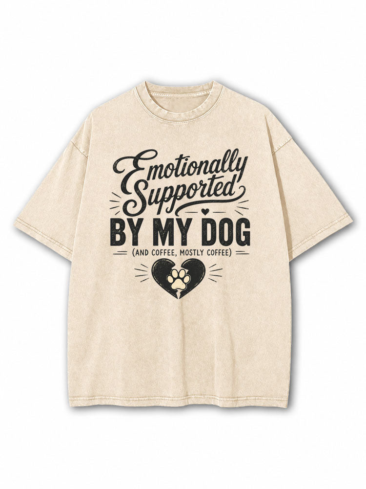 Emotinonally Supported By My Dog Washed T-Shirt