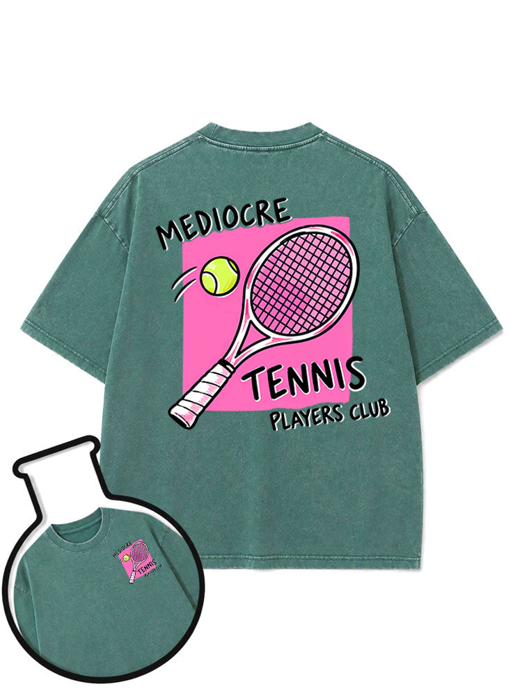 Mediocre Tennis Players Club Washed T-Shirt