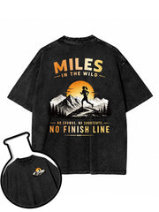 MILES IN THE WILD  NO CROWDS  NO SHORTCUTS  NO FINISH LINE Washed T-Shirt