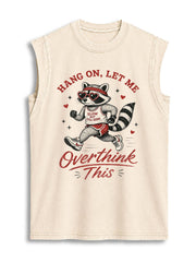 Hang On Let Me Overthink This Vintage Washed Cotton Tank Top