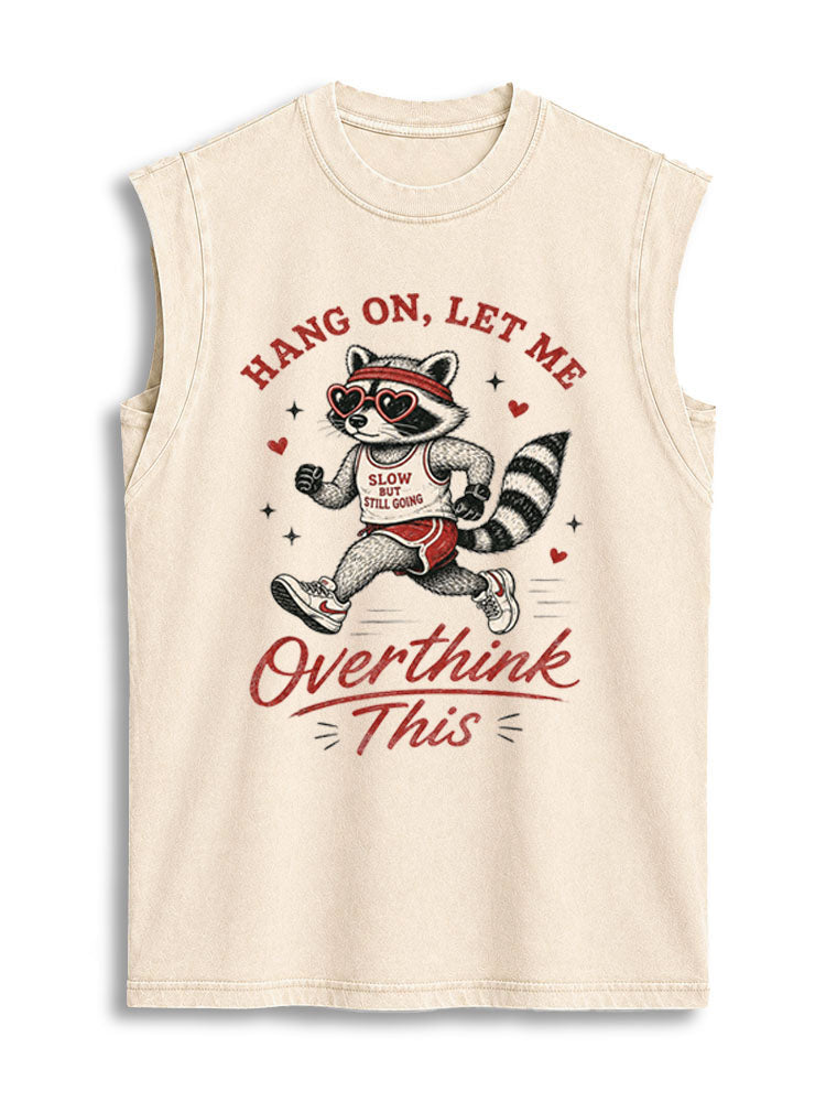 Hang On Let Me Overthink This Vintage Washed Cotton Tank Top