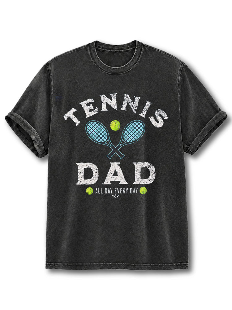 TENNIS DAD ALL DAY EVERY DAY Washed T-Shirt
