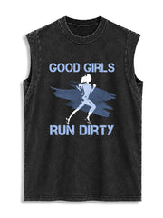 GOOD GIRLS RUN DIRTY Vintage Washed Cotton Tank Top