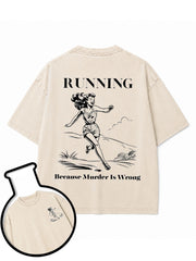 RUNNING  Because Murder Is Wrong Washed T-Shirt