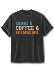 Dogs Coffee And Running Washed T-Shirt