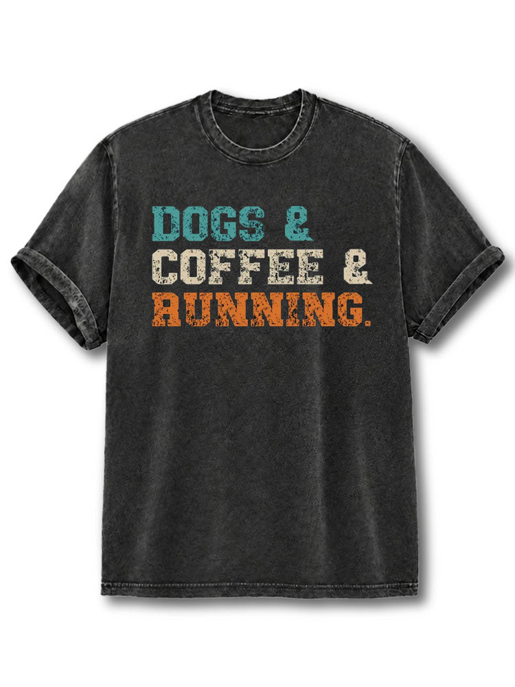 Dogs Coffee And Running Washed T-Shirt