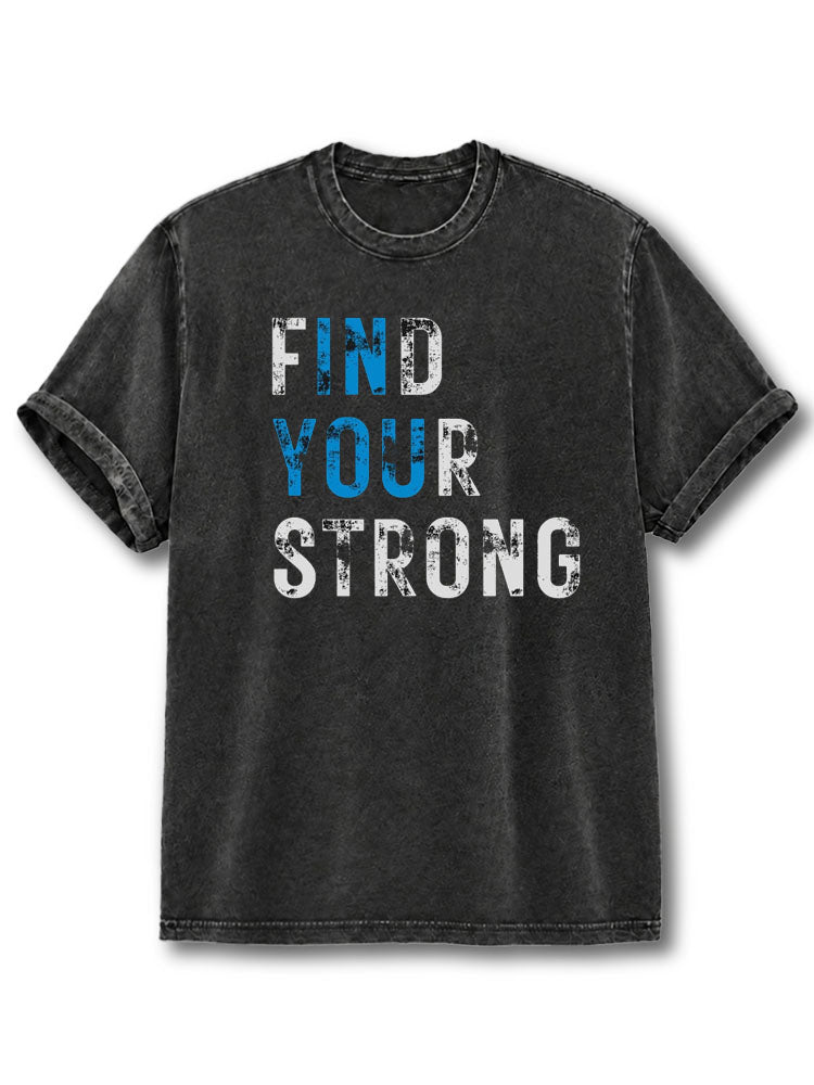 Find Your Strong Washed T-Shirt