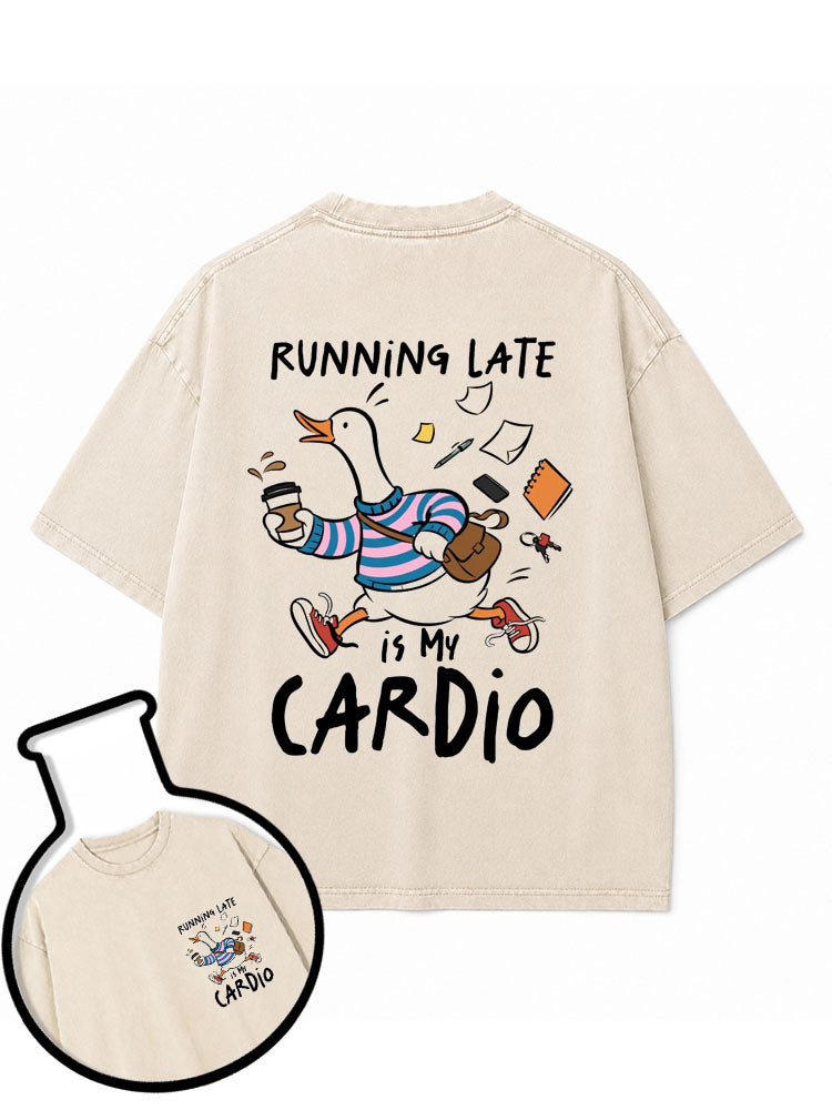 Running Late Is My Cardio Washed T-Shirt