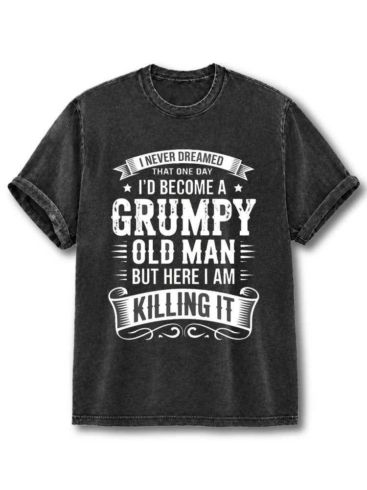 I Never Dreamed Tha One Day Washed T-Shirt