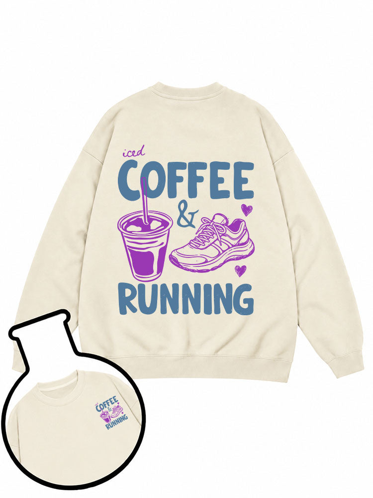 Iced Coffee & Running Sweatshirt