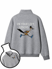 On Your Left, Losers Half-Zip Fleece Pullover