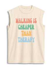 WALKING IS CHEAPER THAN THERAPY Vintage Washed Cotton Tank Top